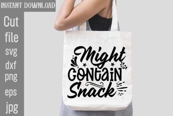 Download Might Contain Snack SVG Cut File - Premium Resources